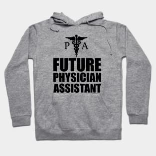 Future Physician Assistant Hoodie